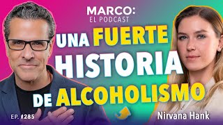 La fuerte historia de una adolescente con alcoholismo 😱  Nirvana Hank y Marco Antonio Regil [upl. by Pricilla]