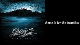 Parkway Drive  Home is for the Heartless Lyrics HQ [upl. by Roscoe]