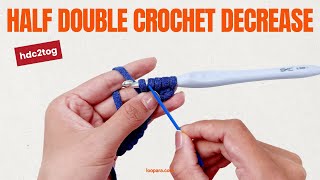 Half Double Crochet Decrease hdc2tog  Easiest Beginner Tutorial [upl. by Neneek]