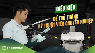 🚁 Điều Kiện Để Trở Thành Kỹ Thuật Viên Chuyên Nghiệp 🔧 [upl. by Ivett]