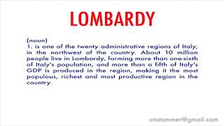 How to Pronounce Lombardy [upl. by Kerry]