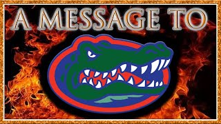 A MESSAGE TO ALL FLORIDA FOOTBALL FANS [upl. by Heti]