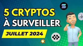 TOP 5 des CRYPTOS À SURVEILLER en JUILLET 2024  🔎 ASI le NOUVEAU LEADER des CRYPTOS IA 🤑 [upl. by Pheni]