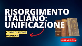 13 Il Risorgimento italiano e lunificazione dItalia [upl. by Ecnerual]