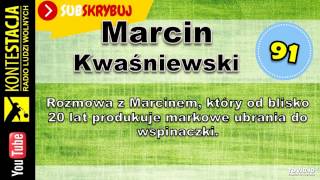 Produkcja specjalistycznych ubrań i sprzętu  Marcin Kwaśniewski  audycja 91  Kamil Cebulski [upl. by Eirrol]