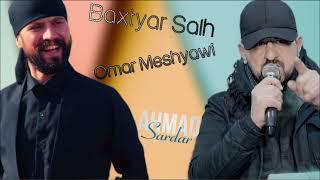 Baxtyar Salh amp Omar Meshyawi 2024 Xoshtren Gorani Music  Ahmad Sardar [upl. by Agnola]