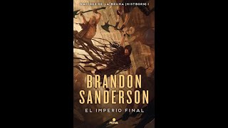 El imperio final Nacidos de la bruma 1 autor  Brandon Sanderson 1 [upl. by Dagmar]