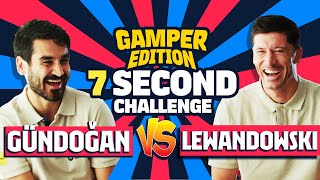 ⏱️ 7 SECOND CHALLENGE  GÜNDOGAN vs LEWANDOWSKI  GAMPER EDITION [upl. by Eendys568]