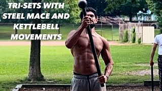 Ep 278  Trisets With Steel Mace And Kettlebell Movements [upl. by Akisej228]