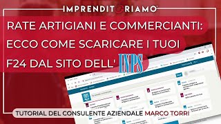 Rate Artigiani e Commercianti  Ecco come scaricare i tuoi F24 dal sito dellINPS [upl. by Lehpar]