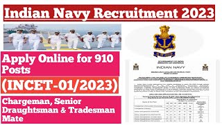 Indian Navy INCET012023 – Apply Online for 910 Posts [upl. by Cornall]