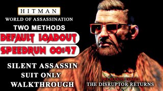 HITMAN 3 The Disruptor Returns Default Loadout No Knockout SASO Elusive Target [upl. by Jonie]