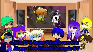 Eric 95 amp Super Friends reaction Happy Tree Friends Amnesia 55  Fight Back  Gacha [upl. by Turrell]