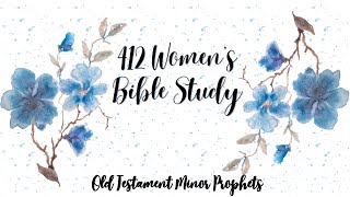 Women Bible Study10292024Minor ProphetsDanielle Dietsch [upl. by Grand]