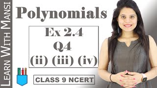 Class 9 Maths  Chapter 2  Exercise 24 Q4 Part ii  iii  iv  Polynomials  NCERT [upl. by Nahgen]