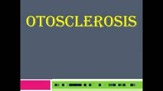 OTOSCLEROSISDefinition of otosclerosis Classification of otosclerosis Causes of otosclerosis ✨ [upl. by Curhan]