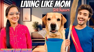 LIVING LIKE MOM FOR 24 HOURS  Mother’s Day Special  Anant Rastogi [upl. by Llenil899]