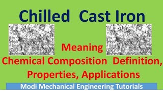 chilled cast iron types of cast ironproperties of chilled cast ironchilled cast ironan overview [upl. by Dorcea]