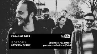 Editors  Live from Berlin [upl. by Haisej]