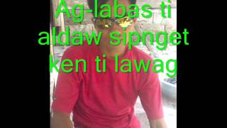 Awanen Dagiti Lailo Ilocano Song With Lyrics By Renier Catayna [upl. by Zebe126]