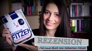 Rezension Flugangst 7A \\ Der neue Fitzek [upl. by Leahcimnaj237]