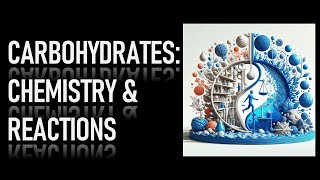 11 CARBOHYDRATES CHEMISTRY amp REACTIONS [upl. by Asirram]