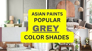 Top 10 Shades of Grey  Grey color combination for bedroom  Asian paints Grey color code [upl. by Stormi]