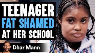 Teenager FAT SHAMED At Her SCHOOL What Happens Is Shocking  Dhar Mann [upl. by Anawqahs]