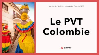 Semaine de lAmérique latine et des Caraïbes 2023  Le PVT Colombie [upl. by Cymbre977]