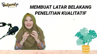 MENYUSUN LATAR BELAKANG SKRIPSI KUALITATIF [upl. by Sateia]