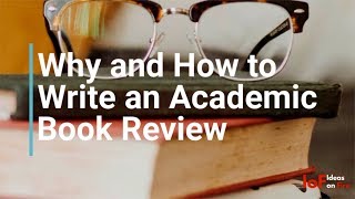 Why and How to Write an Academic Book Review [upl. by Alma]