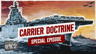 How Carriers Ruled the Sea in WW2  WW2 Documentary Special [upl. by Riek]