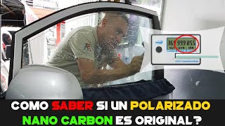 Como saber si un POLARIZADO Nano CarbónNano Cerámico Es ORIGINAL [upl. by Chevy]