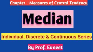 Median for Individual Discrete and Continuous Series median Individual series  median grouped data [upl. by Wolcott]