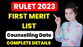 Rulet 2023 First Merit list  Rulet cut off  Conselling Date [upl. by Eolanda]