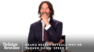 Keanu Reeves Reveals Why He Turned Down ‘Speed 2’  Graham Norton Show  Fridays 11 pm  BBC America [upl. by Narda]