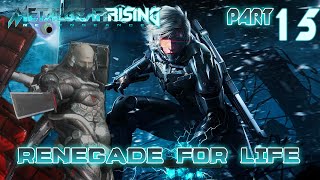 Renegade for Life Metal Gear Rising Revengeance  15 [upl. by Carberry795]