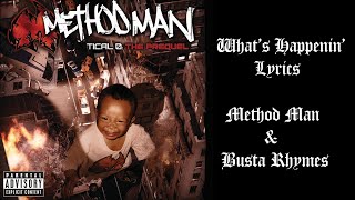 Method Man ft Busta Rhymes  Whats Happenin Lyrics [upl. by Mikihisa]