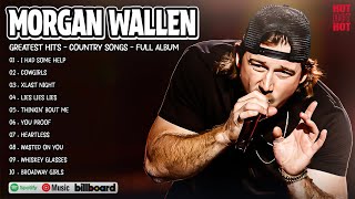 Morgan Wallen Greatest Hits Full Album  Best Songs Of Morgan Wallen Playlist 2024 [upl. by Sorkin80]