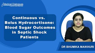 Hydrocortisone in Septic Shock Continuous Infusion and Bolus Yield Comparable Blood Sugar Results [upl. by Petunia776]