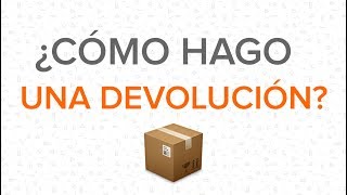 ¿Cómo hago una devolución [upl. by Carling]