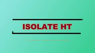 ISOLATE HT assimilation rapide [upl. by Arimas766]