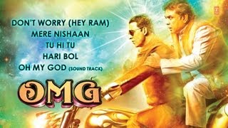 OMG Oh My God Full Songs  Jukebox  Paresh Rawal Akshay Kumar [upl. by Aizat289]