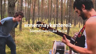 Sometimes I Like To Lie  AnnenMayKantereit [upl. by Mehta]