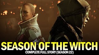 Season of the Witch  Complete Full Story Season 22 Destiny 2 [upl. by Srini]