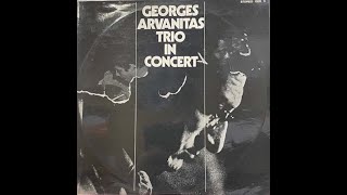 GEORGE ARVANITAS TRIO IN CONCERT [upl. by Cerracchio]