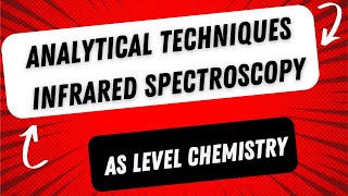 Analytical Techniques  Cambridge AS level Chemistry [upl. by Cate]