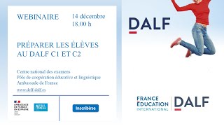 Webinaire Préparer les élèves au DALF C1 et C2 [upl. by Bedell666]