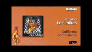 Lo mejor de Los Laikas  California somnolienta [upl. by Nottage]