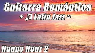 Romantica Guitarra Smooth Jazz Latino baile lento Mambo Rumba Bossa Nova Salsa cancion hora estudio [upl. by Engracia]